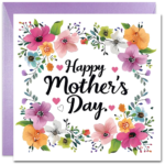 Mother's Day Card - Card For Mum - Special Mum Flowers Card - Mothers Day Card - Beautiful Floral Design - Just for Mums